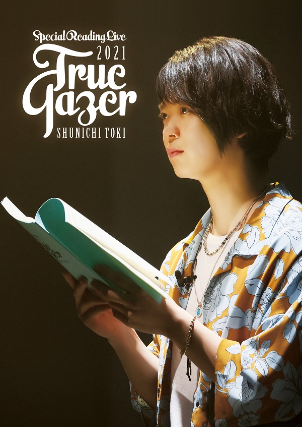 【canime limited version】Toki Shunichi "Special Reading Live 2021-True Gazer-" DVD Release on Feb 16th 2022