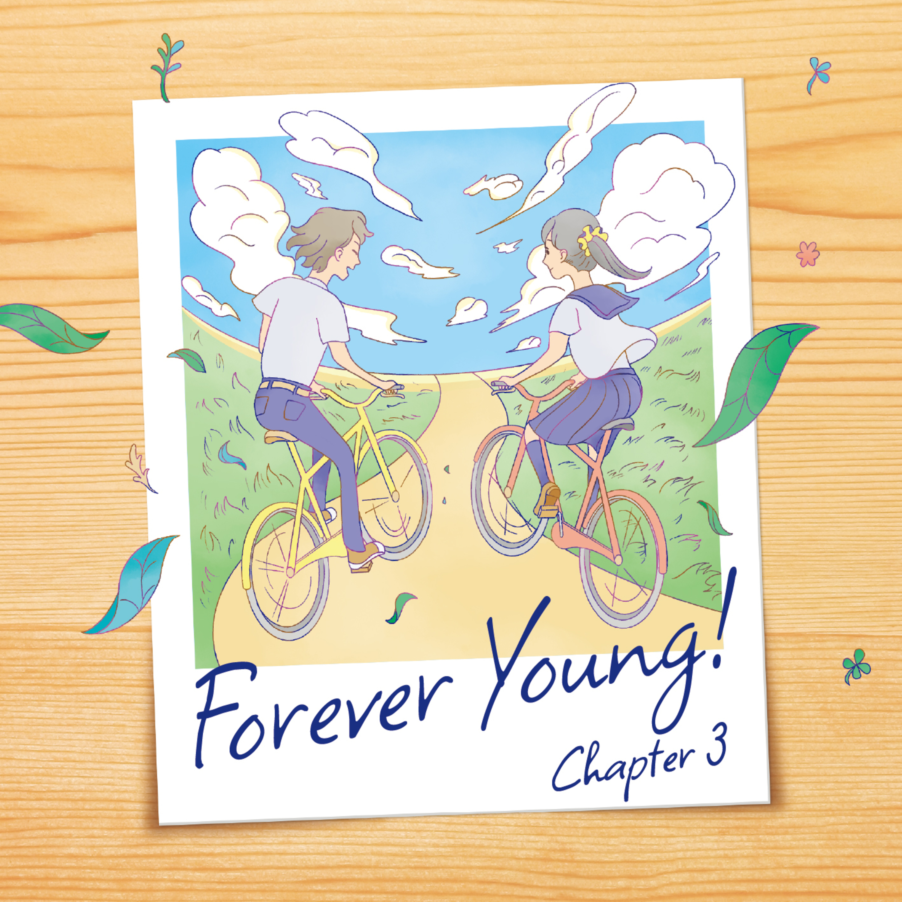 Forever Young! -Chapter 3-