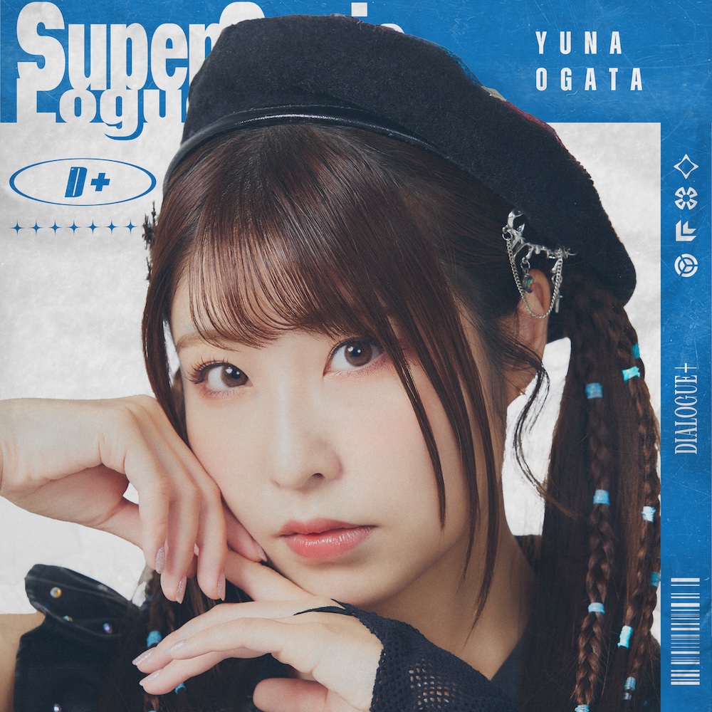DIALOGUE＋ "Super Sonic Loguenizer" (Yuna Ogata Edition)